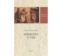 Sermones (V-VIII). Testo latino a fronte