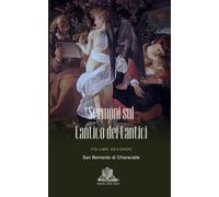 Sermoni sul Cantico dei Cantici: Vol.2