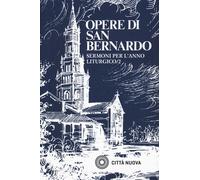 Sermoni sull'anno liturgico. Vol. 2 - Bernardo di Chiaravalle (san)