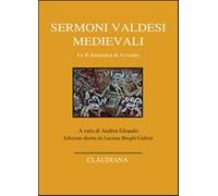 Sermoni valdesi medievali. I e II domenica di Avvento. Testo occitano a fr...