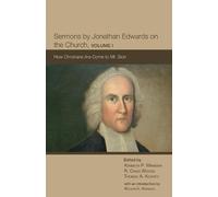 Sermons by Jonathan Edwards on the Church, Volume 1 (Tascabile)