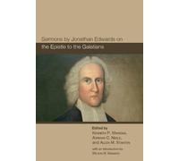 Sermons by Jonathan Edwards on the Epistle to the Galatians (Tascabile)