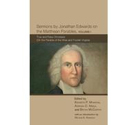 Sermons by Jonathan Edwards on the Matthean Parables, Volume (Copertina rigida)