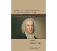 Sermons by Jonathan Edwards on the Matthean Parables, Volume (Copertina rigida)