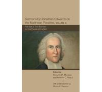 Sermons by Jonathan Edwards on the Matthean Parables, Volume (Copertina rigida)