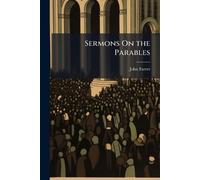 Sermons On the Parables