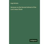 Sermons on the Second Advent of the Lord Jesus Christ
