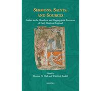 Sermons, Saints, and Sources: Studies in the Homiletic and Hagiographic Literature of Early Medieval