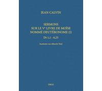 Sermons sur le Ve livre de Moise nommé Deutéronome