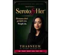 SerotofyHer: Beyond the Ovaries: Hormones Don’t Gaslight You - People Do