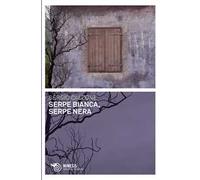 Serpe bianca, serpe nera