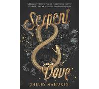 Serpent & Dove: Shelby Mahurin: 1