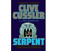 Serpent From The Numa Files: A Kurt Austin Adventure