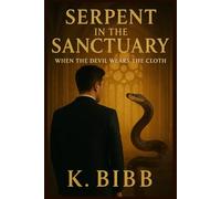 Serpent in the Sanctuary: One Man’s Sermon. One City’s Nightmare