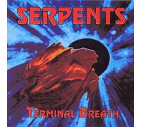 Serpents - Terminal breath