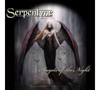 Serpentyne - Angels Of The Night