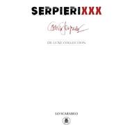 Serpieri XXX. Ediz. italiana, inglese, spagnola
