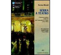 Serra a teatro. Commemorazioni e discorsi nel Comunale di Cesena (1912-1915)