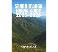 SERRA D’ARGA HIKING GUIDE 2025-2026: Explore Portugal’s Hidden Mountain Trails, Cascata do Pincho Waterfalls, and the Wild Beauty of Northern Portugal