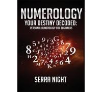 Serra Night Night Serra Serra Ni NUMEROLOGY Your Destiny Deco (Copertina rigida)