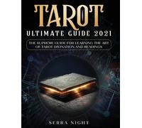 Serra Night Tarot Ultimate Guide 2021 (Tascabile)