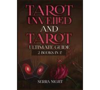 Serra Night Tarot Unveiled AND Tarot Ultimate Guide (Copertina rigida)