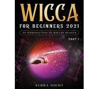 Serra Night Wicca For Beginners 2021 (Tascabile)