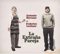 SERRANO, ANTONIO - FEDERI - LA EXTRANA PAREJA