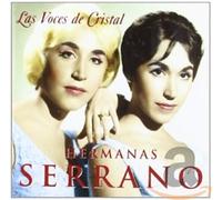 Serrano, Hermanas - Las Voces De Cristal