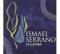 Serrano, Ismael - La Llamada