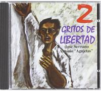 Serrano J. & Agujeta - 2 Gritos De Libertad