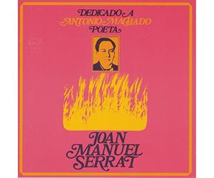 Serrat, Joan Manuel - Dedicado A Antonio Machado Poe