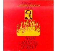 Serrat, Joan Manuel - Dedicado a Antonio Machado Poeta