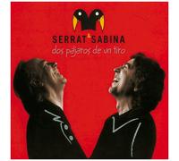 Serrat & Sabina - Dos Pajaros de un Tiro