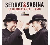 Serrat y Sabina La Orquesta Del Titanic (Vinyl LP)