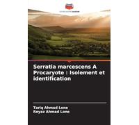Serratia marcescens A Procaryote : Isolement et identification