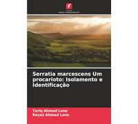 Serratia marcescens Um procarioto: Isolamento e Identificação