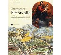 Serravalle tra il Cinquecento e il Settecento