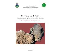 Serravuda di Acri. Indagini, proposte e prospettive di studio e di ricerca