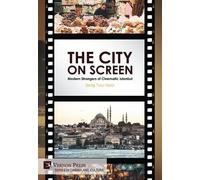 Sertaç Timur De The City on Screen: Modern Strangers of Cinem (Copertina rigida)