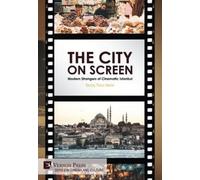 Sertaç Timur De The City on Screen: Modern Strangers of Cinem (Copertina rigida)