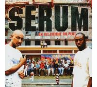 Serum - On Vit Comme On Peut