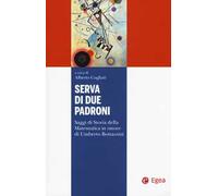 Serva di due padroni. Saggi di storia della matematica in onore di Umberto Bottazzini