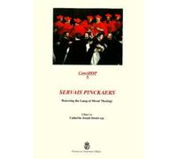 Servais Pinckaers. Renewing the lamp of moral theology