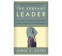 James A. Autry The Servant Leader (Tascabile)