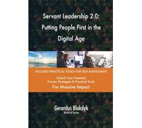 Servant Leadership 2.0: Putting People First in the Digital Age