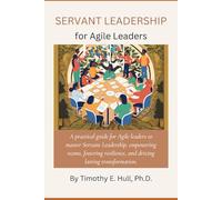 Servant Leadership for Agile Leaders