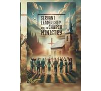 Servant Leadership Role in Church Ministry