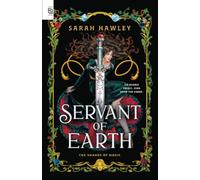 Sarah Hawley Servant of Earth (Tascabile) Shards of Magic