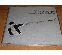 Servant the - I Should Be Your Girlfriend